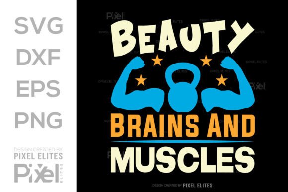 Beauty Brains and Muscles SVG Cut File: Modern Graphics for T-Shirt Designs