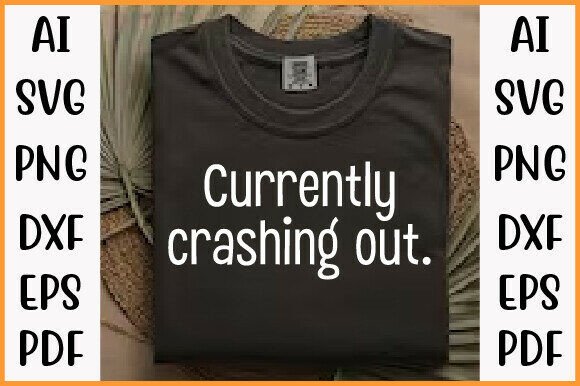 Crashing out Girly Retro Funny Quote PNG Graphics for T-Shirt Designs