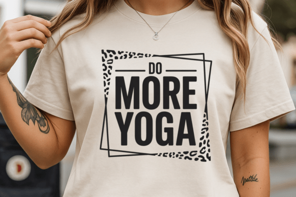 Do More Yoga SVG Motivation Quote PNG Graphics for T-Shirt Designs