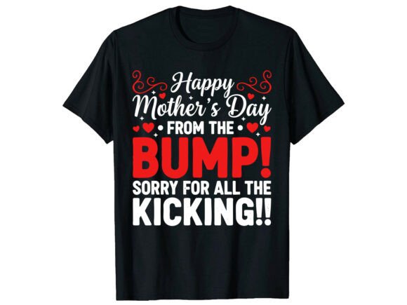 Funny Bump Mom Gift Mother s Day T-shirt Review