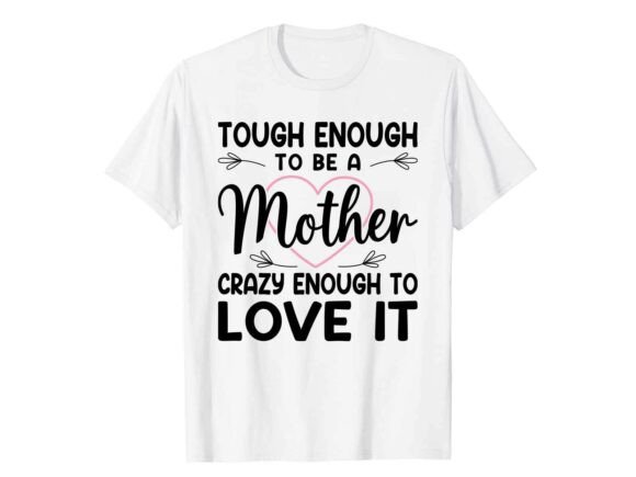 Funny Tough Mom Mother s Day T-shirt Review