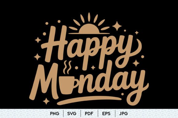 Happy Monday SVG Coffee Quote Design for Graphics and Illustrations