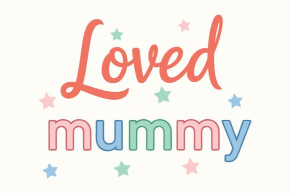 Loved Mummy SVG Cute Mom Graphics Freebies Review