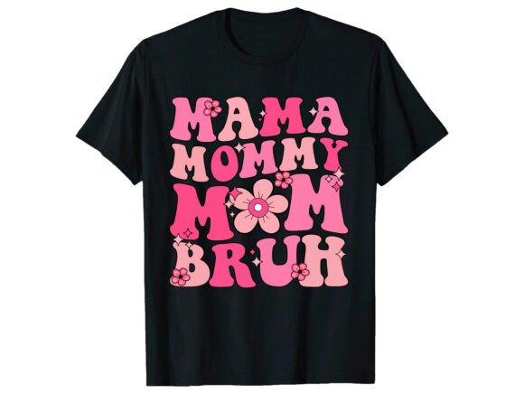 Mama Mommy Mom Mother s Day T-shirt: A Review of Graphics for T-Shirt Designs