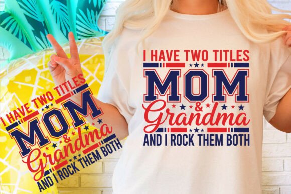 Mom and Grandma Funny Mother's Day SVG for Graphics and Illustrations