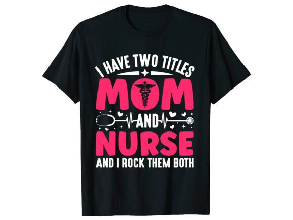 Mom Nurse Pride Mother s Day T-shirt Review