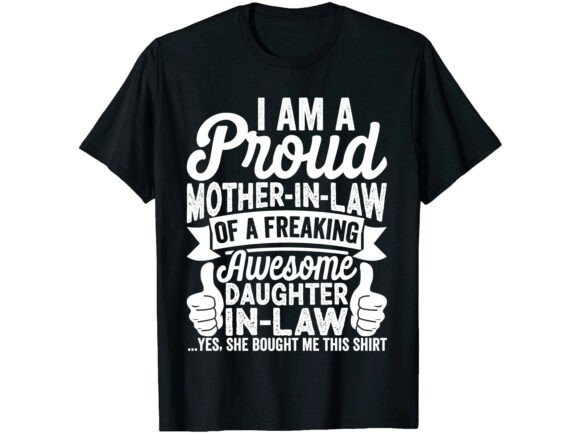 Proud Mother in Law Mother s Day T-shirt Graphics for T-Shirt Designs