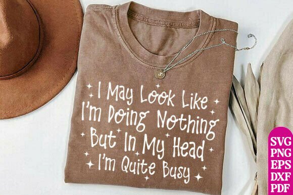 Sarcastic Overthinker SVG Funny Quote Graphics for T-Shirt Designs