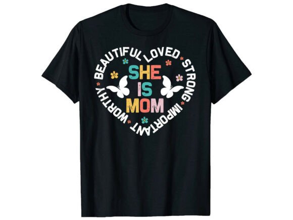 She is Mom Mother s Day T-shirt: A Graphic Design Asset Review