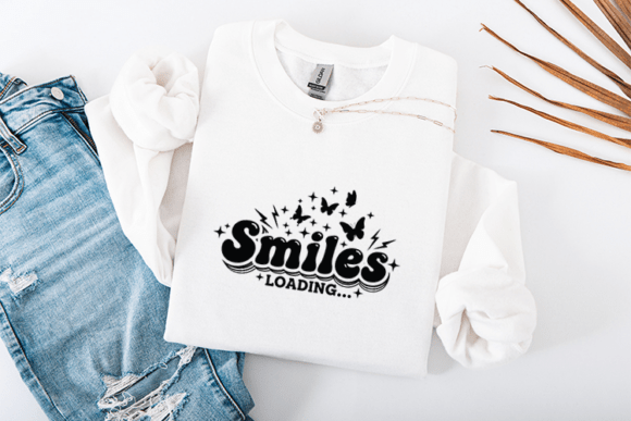 Smiles Loading SVG Retro Quote: Graphics for T-Shirt Designs